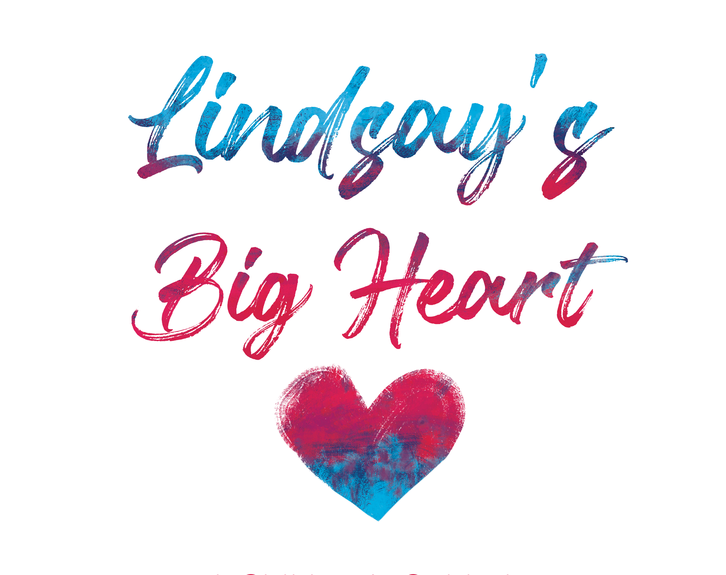 Lindsay's Big Heart